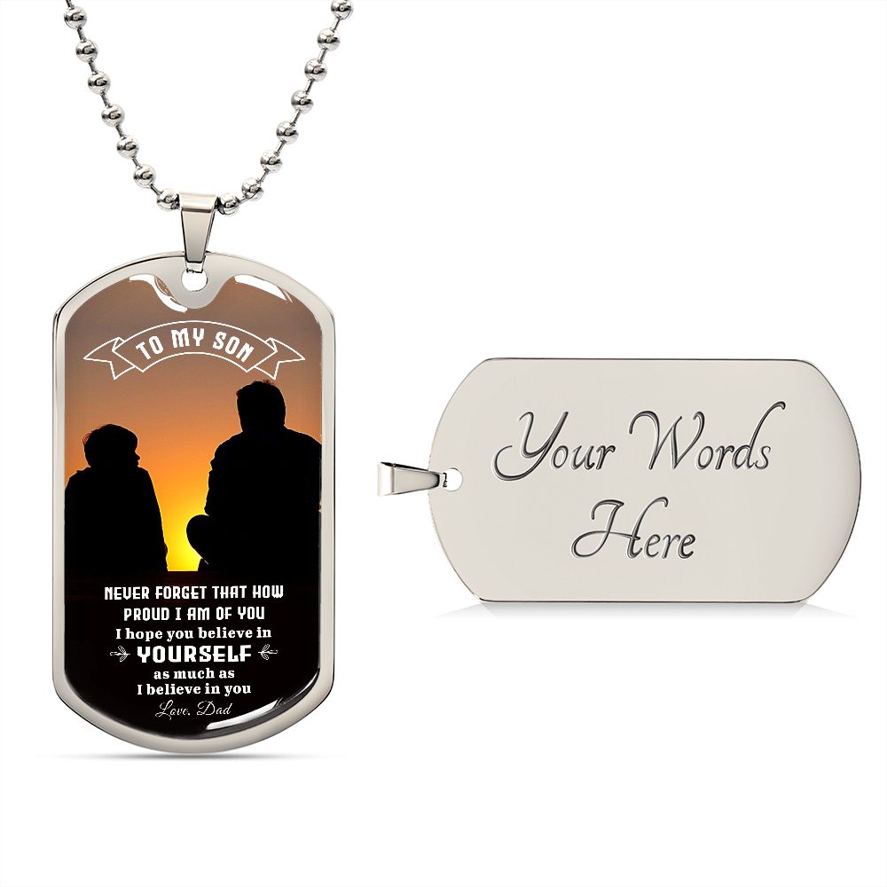 To My Son | I Am Proud Of You - Dog Tag