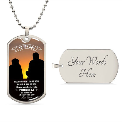 To My Son | I Am Proud Of You - Dog Tag