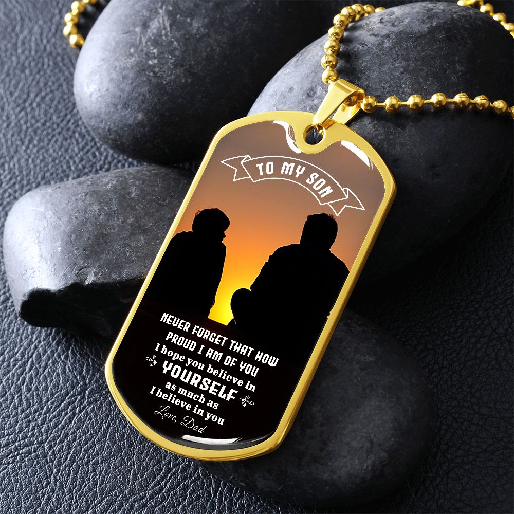 To My Son | I Am Proud Of You - Dog Tag