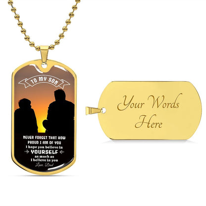 To My Son | I Am Proud Of You - Dog Tag