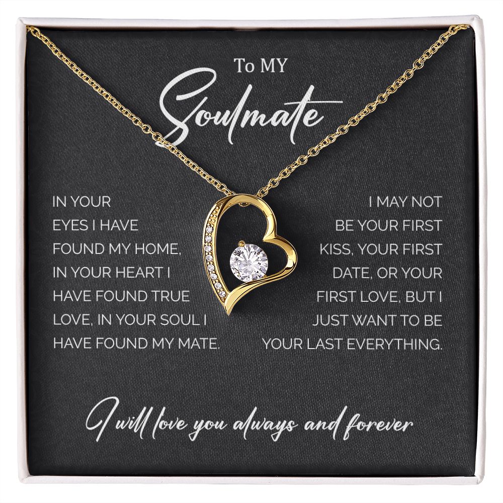 To My Soulmate | I Will Love You Always - Forever Love Necklace