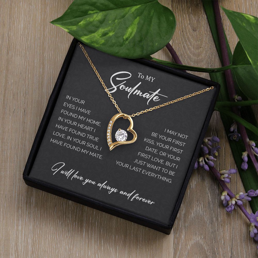 To My Soulmate | I Will Love You Always - Forever Love Necklace